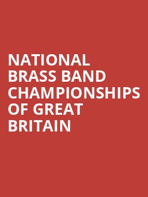 National Brass Band Championships of Great Britain at Royal Albert Hall